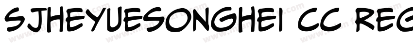 SJheyuesonghei cc Regular字体转换